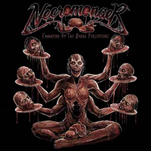 NECROMONGER - Emanation of the Dying Perceptions CD
